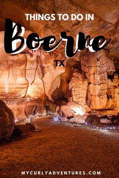 the inside of a cave with text overlay that reads things to do in borre tx