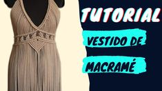 an image of a dress on display with the words, vestdo de macrame