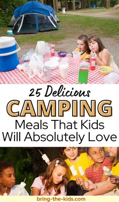 camping meals that kids will absolutely love