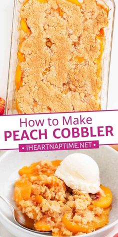 peach cobbler in a white bowl with text overlay how to make peach cobbler