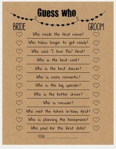 a piece of paper with words on it that say, guess who bride is the first move?