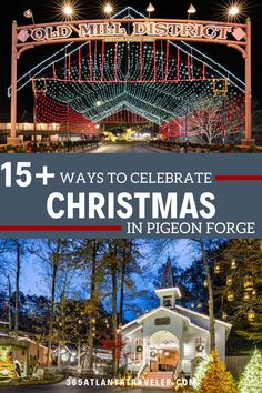 the entrance to christmas in pigeonn force with text overlay that reads 15 + ways to celebrate christmas in pigeonn force