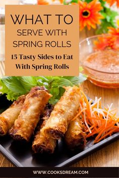 what to serve with spring rolls 15 tasty sides to eat with spring rolls - cook stream com