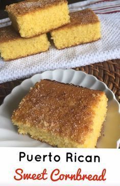 a close up of a plate of food with some bread on it and the words puerto ricon sweet cornbread