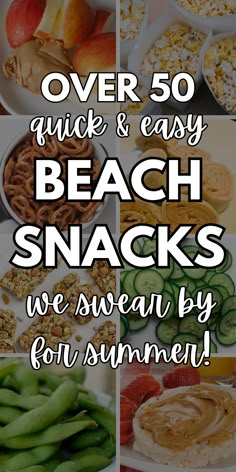 the words over 50 quick and easy beach snacks we swear by four summery ingredients