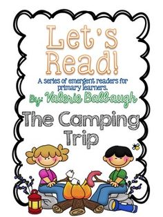 the camping trip is an easy way to help students learn how to read