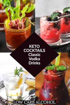 various cocktails with the words keto cocktails classic vodka drinks low carb alcohol