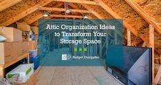 attic organization ideas to transform your storage space