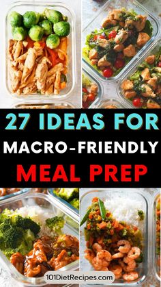 the meal prepped in plastic containers with text overlay that reads 27 ideas for macro - friendly meal prep