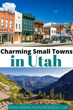 small towns in utah with the words charming small towns in utah on top and bottom