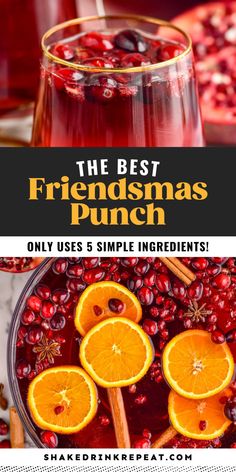 the best friendsmas punch only uses 5 simple ingredients