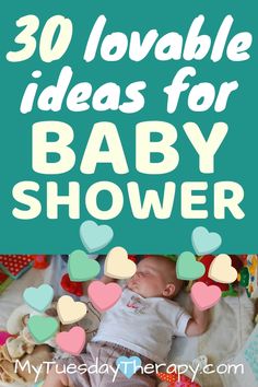 a baby laying on top of a bed with hearts in the air and text overlay that reads, 30 lovable ideas for baby shower