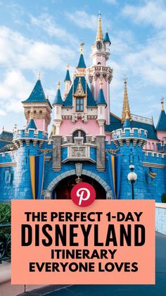 the perfect disneyland day itinerary everyone loves