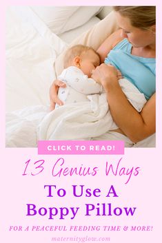 a woman breasting her baby in bed with the text, 13 genius ways to use a