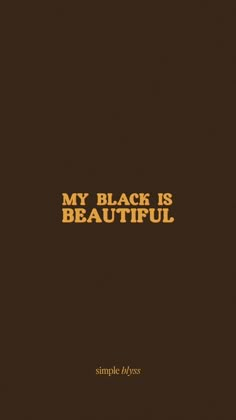 a book cover with the words, my black is beautiful