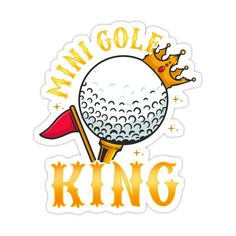 a golf ball with a crown on top and the words, i am golf king