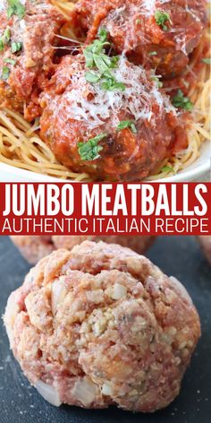 some meatballs and spaghetti are on the table with text overlay that says jumbo meatballs authentic italian recipe