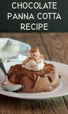 chocolate panna cota recipe on a white plate