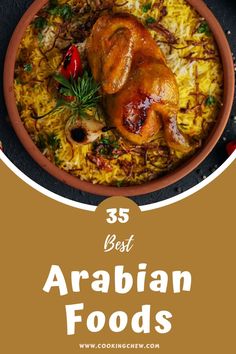 the best arabian foods to eat for dinner and desserts, including chicken or rice