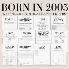 birthday games for him with the words born in 2003 written on them and black ink