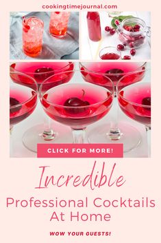 pink cocktails with cherries in them and the words incredible professional cocktails at home