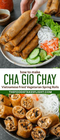 a plate full of vietnamese food with the title overlay reading how to make cha go chay vietnamese fried vegetarian spring rolls