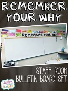 a bulletin board with the words, remember your why and an image of a whiteboard