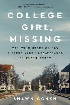 college girl missing the true story of how a young woman displaced in plain sight