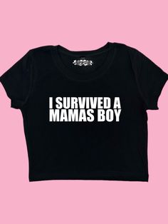 "Crop top with \"I Survived A Mamas Boy\" - design printed on a 95% cotton 5% spandex, form fitting, available in multiple colors 💞 Make sure to check the size chart!✨ Message me with any questions :)  we do not give refunds for incorrect addresses so please double check that all your information is correct before ordering" Clothing Coquette, Coquette Clothing, 2000s Baby, Coquette Top, Boy Design, Y2k Crop Top, Crop Top Shirt, Y2k Baby Tee, Baby T Shirts