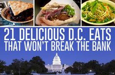 the capitol building with text that reads, 21 delicious dc eats that won't break the bank