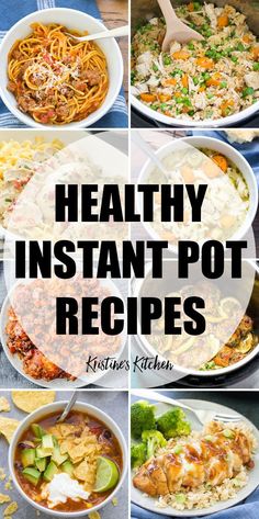 healthy instant pot recipes that are easy to make and delicious for the whole family, including pasta