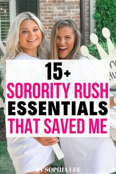 two women standing next to each other in front of a brick building with text overlay that reads, 15 + sorority rush essentials that saved me