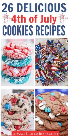 patriotic cookies with text overlay that reads 26 delicious 4th of july cookies recipes