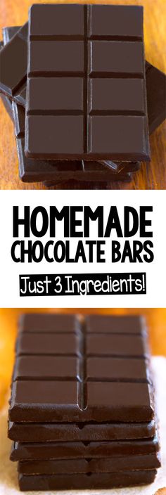 homemade chocolate bars are stacked on top of each other with the words, homemade chocolate bars just 3 ingredients