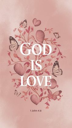 a pink background with butterflies and the words god is love