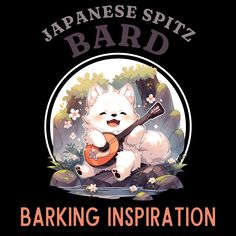 an image of a dog with a guitar in its paws that says, japanese spity bard barking inspiration