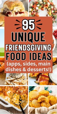 the top 50 unique and delicious food ideas for thanksgiving dinner or brunch with text overlay