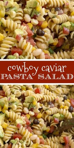 this cowboy cavia pasta salad is loaded with beans, black olives, corn, and avocado