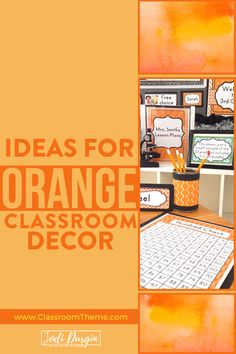 an orange classroom decor with the words ideas for orange