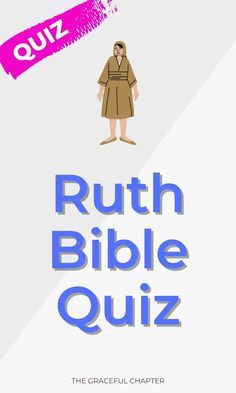 the book cover for ruth bible quiz, which features an image of a man in a robe