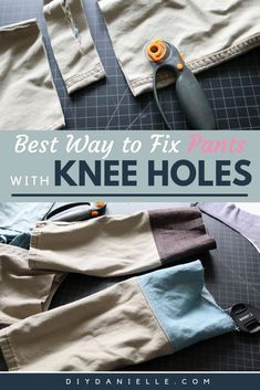 the best way to fix pants with knee holes