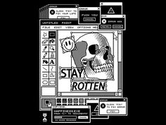 a computer screen with a skull on it and the words stay rotten written in black