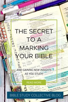 an open bible with the title, the secret to a marking your bible and gaining new heights as you study