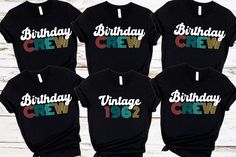 four birthday crew shirts with the words vintage crew on them in different colors and styles