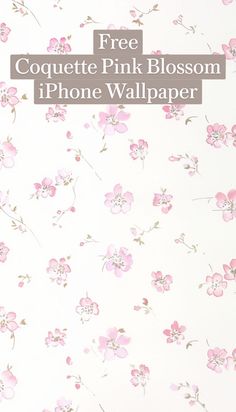 a pink flower wallpaper with the text free coquette pink blossom iphone wallpaper