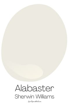 a white paint color with the words,'albabaster sherylin williams '