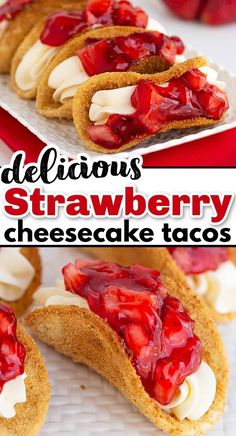 delicious strawberry cheesecake tacos with whipped cream and strawberries in the middle on a white plate