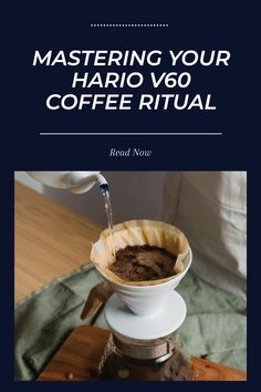 Explore the steps to perfecting your coffee brewing with the Hario V60 dripper using one essential image. Hario V60, Coffee Beverages, Perfect Cup Of Coffee, Coffee Ritual, Coffee Making, Coffee Dripper, The Ritual, Pour Over Coffee, Coffee Experience