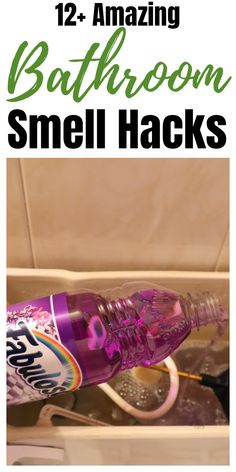 a bathroom sink with the words 12 amazing bathroom smell hacks