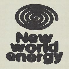 a poster with the words now world energy written in black on a white background,